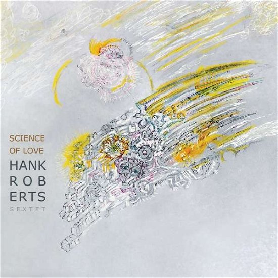 Cover for Hank Roberts · Science Of Love (CD) (2022)
