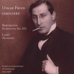 Oskar Fried Conducts - Beethoven / Liszt / Beethoven / Fried - Musik - MUSIC & ARTS - 0017685118524 - 22. August 2006