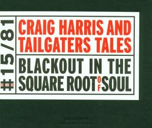 Cover for Harris, Craig &amp; Tailgaite · Blackout In The Square... (CD) (2002)