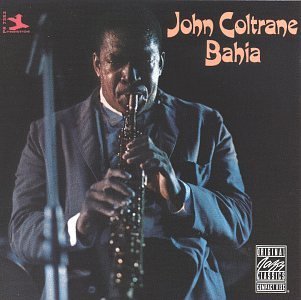 Bahia - John Coltrane - Musik - POL - 0025218641524 - 19. oktober 2013