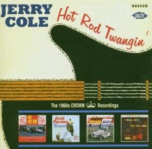 Jerry Cole · Hot Rod Twangin (CD) (2006)