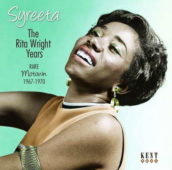 The Rita Wright Years - Rare Motown 1967-1970 - Syreeta - Musiikki - KENT - 0029667245524 - perjantai 30. syyskuuta 2016