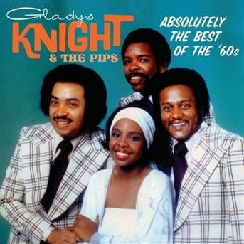 Cover for Knight,gladys &amp; Pips · Absolutely the Best: the 60's (CD) (2009)