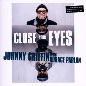 Griffin,johnny / Parlan,horace · Close Your Eyes (CD) (2003)