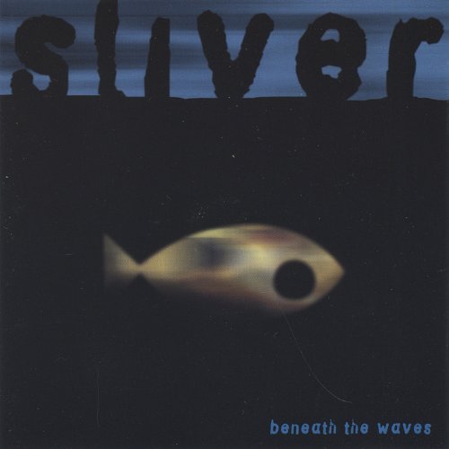 Cover for Sliver · Beneath the Waves (CD) (2006)