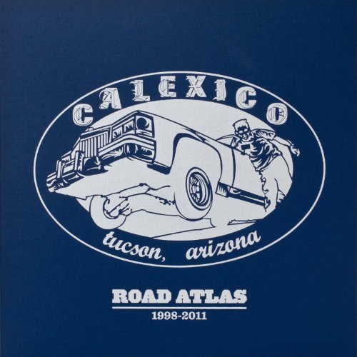 Cover for Calexico · Selections From Road Atlas 1998-2011 (CD) (2011)