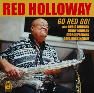 Go Red Go - Red Holloway - Musiikki - DELMARK - 0038153058524 - sunnuntai 15. helmikuuta 2009