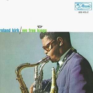 Cover for Roland Kirk · We Free Kings (CD) (1990)