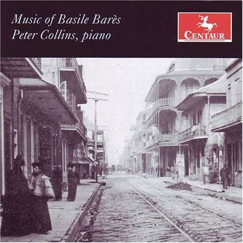 Music of Basile Bares - Peter Collins - Musik - Centaur - 0044747283524 - 24. Juli 2007