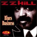 Cover for Z.z. Hill · Blues Business (CD) (1997)