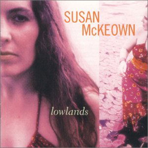 Cover for Mckeown Susan · Lowlands (CD) (2017)