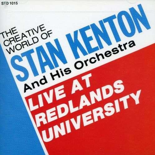 Cover for Stan Kenton · Live At Redlands University (CD) (2015)