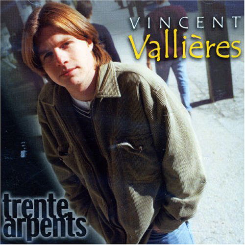 Trente Arpents - Vincent Vallieres - Musik - POP - 0055490011524 - 22. Februar 2019