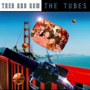 Then & Now - Tubes - Muziek - UNIVERSAL - 0060768635524 - 9 maart 2004