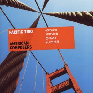 * American Composers - Pacific Trio - Muzyka - Marsyas - 0063757180524 - 7 stycznia 2013