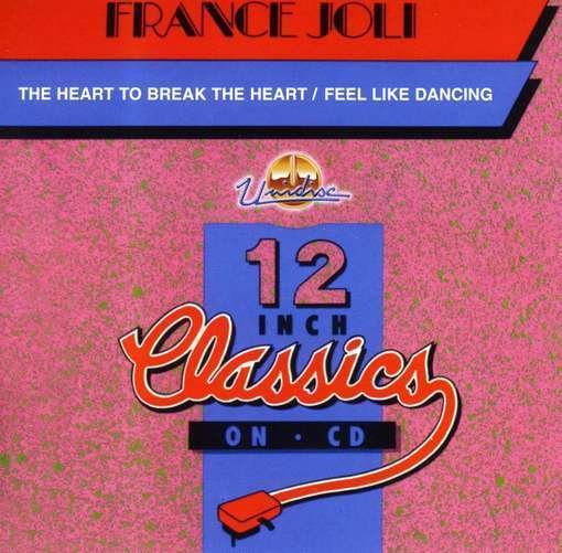 Heart To Break - France Joli - Música - UNIDISC - 0068381137524 - 30 de junio de 1990