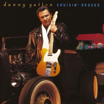 Cruisin' Deuces - Danny Gatton - Musik - NOT ASSIGNED - 0075596146524 - 18. maj 1993