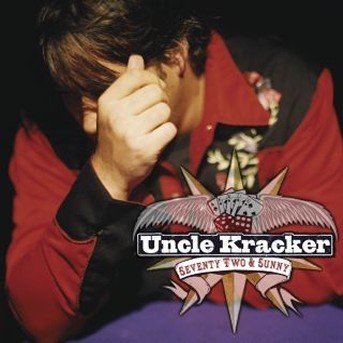 Cover for Uncle Kracker · 72 &amp; Sunny (CD) [Enhanced edition] (2004)