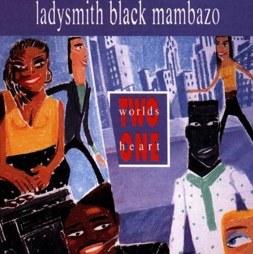 Cover for Ladysmith Black Mambazo · Two Worlds One Heart (CD)