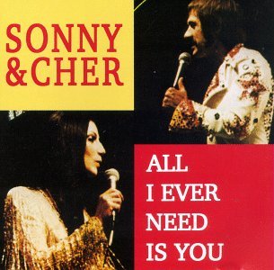 All I Ever Need Is You - Sonny & Cher - Music - MCA - 0076732202524 - June 30, 1990
