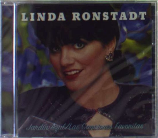 Cover for Linda Ronstadt · Jardin Azul / Las Canciones Favoritas (CD) [Remastered edition] (2010)