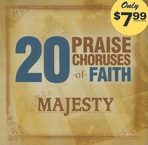 Cover for Majesty · 20 Praise Choruses Of Faith: Majesty by Various (CD) (2015)