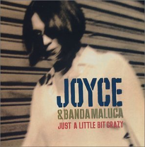 Cover for Joyce (Latin) · Just A Little Bit Crazy (CD) (2004)