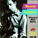Worried Man Blues - Woody Guthrie - Musik - Collectables - 0090431509524 - 19. september 1991
