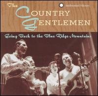 Going Back To The Blue Ri - Country Gentlemen - Música - SMITHSONIAN FOLKWAYS - 0093074017524 - 24 de maio de 2007