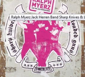 Cover for Ralph Myerz · Sharp Knives &amp; Loaded Guns (CD) (2007)