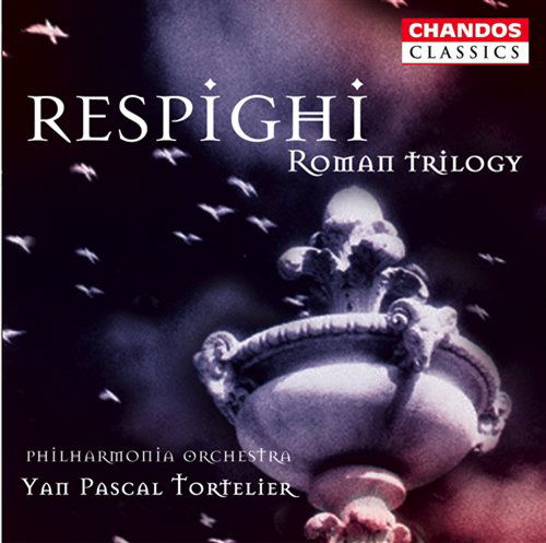 Roman Trilogy - O. Respighi - Musik - CHANDOS - 0095115103524 - 4. November 2002