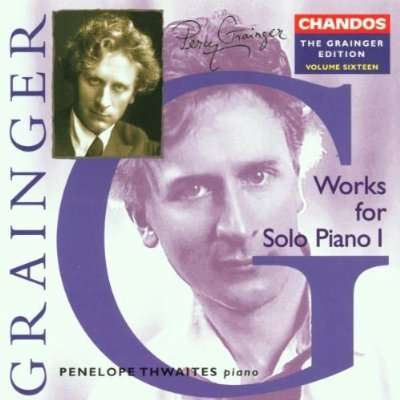 Cover for Penelope Thwaites · Grainger: Opere Per Piano Solo Vol.16 (CD) (2001)