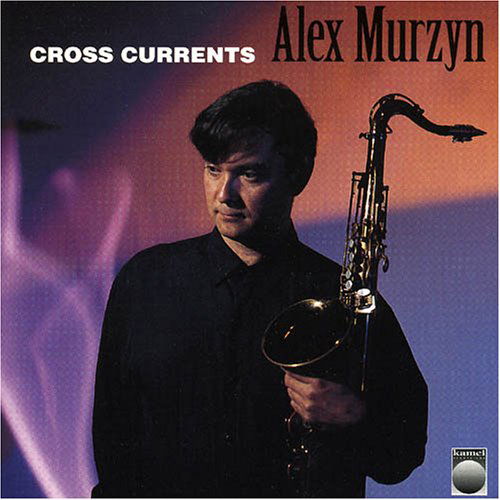 Cover for Alex Murzyn · Cross Currents (CD) (1995)