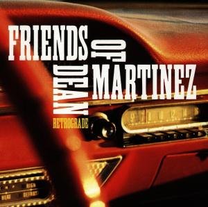 Retrograde - Friends Of Dean Martinez - Música - SUB POP - 0098787037524 - 2005