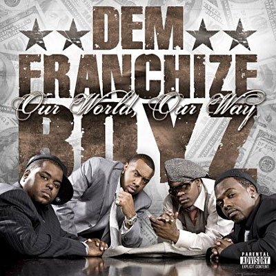 Cover for Dem Franchize · Our World, Our Way (CD) (2008)