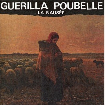 Cover for Guerilla Poubelle · La Nausee (CD) (2017)