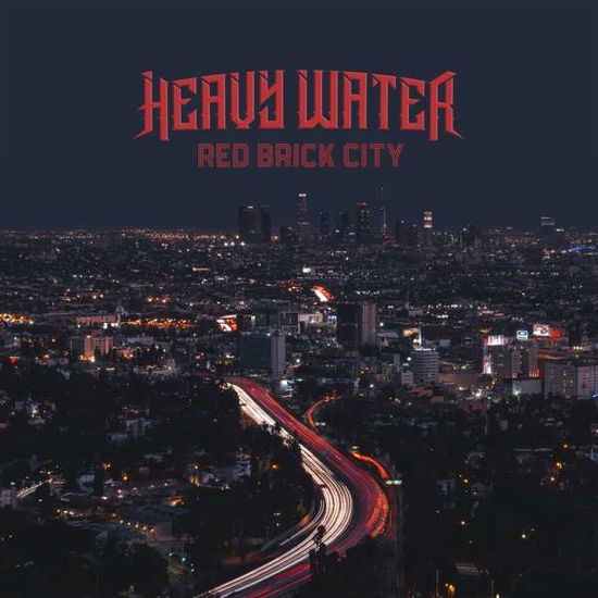 Red Brick City - Heavy Water - Music - Silver Lining Music - 0190296741524 - July 23, 2021