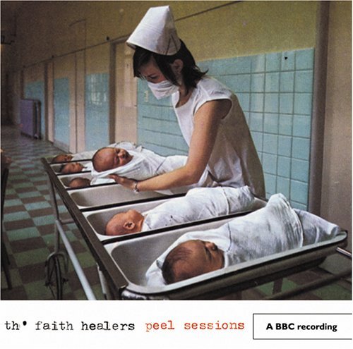 Cover for Th Faith Healers · Peel Sessions (CD) (2005)