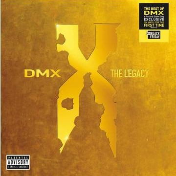 Dmx: The Legacy - Dmx - Musiikki - UNIVERSAL - 0602435072524 - perjantai 27. marraskuuta 2020