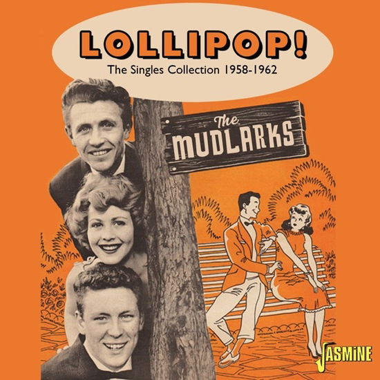 Cover for The Mudlarks · Lollipop! - The Singles Collection 1958-1962 (CD) (2024)