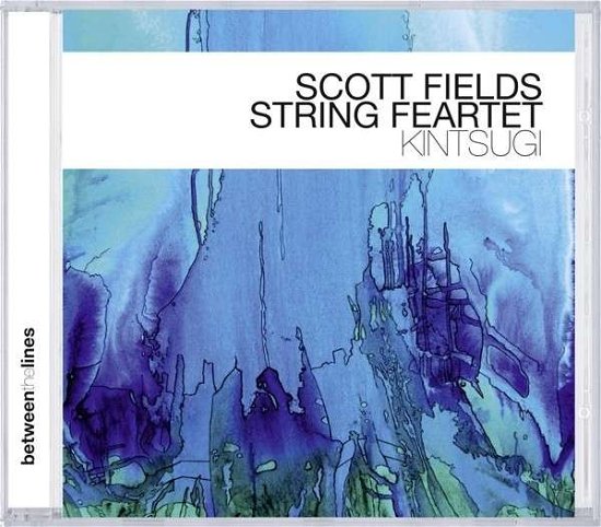 Cover for Scott -String Quartet- Fields · Kintsugi (CD) (2014)