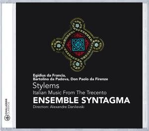 Cover for Ensemble Syntagma · Stylems-italian Music from the Trecento (CD) (2008)