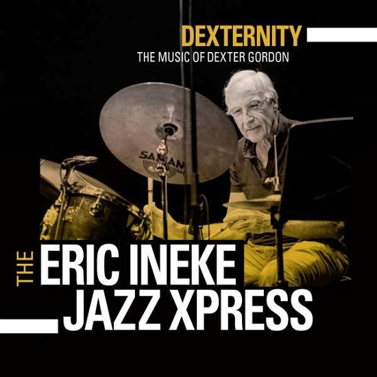 Cover for Gordon / Van Bavel / Eric Ineke Jazzxpress · Dexternity: Music of Dexter Gordon (CD) (2017)