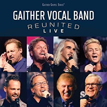 Cover for Gaither Vocal Band · Reunited Live (CD) (2020)