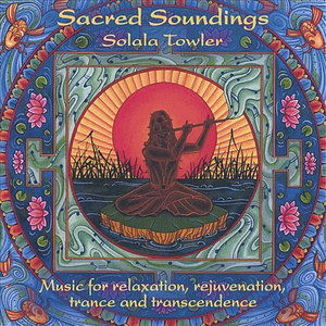 Cover for Solala Towler · Sacred Soundings (CD) (2007)