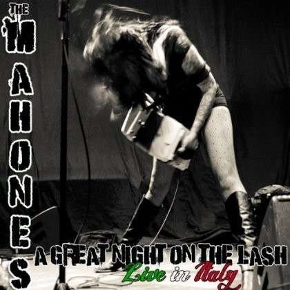 Cover for Mahones · Great Night on the Lash: Live in Italy (CD) (2015)