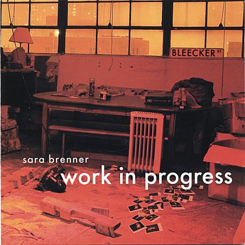 Cover for Sara Brenner · Work in Progress (CD) (2006)