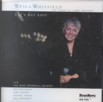 Let's Get Lost: Songs of Jimmy Mchugh - Wesla Whitfield - Muziek - HIGH NOTE - 0632375706524 - 3 oktober 2000