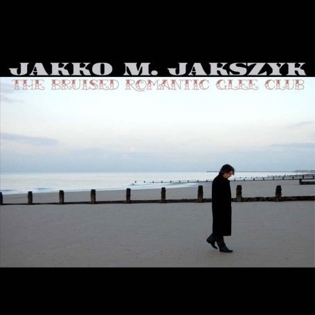 Jakko M Jakszyk · The Bruised Romantic Glee Club (CD) (2009)