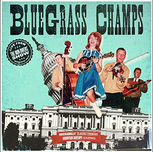Bluegrass Champs · Live From The Don Owens Show (CD) (2018)